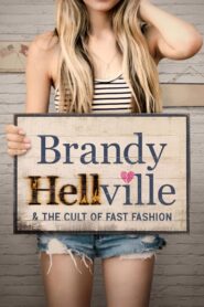 Brandy Hellville & the Cult of Fast Fashion 2024 one on netflix