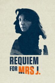 Requiem for Mrs. J 2017 one on netflix
