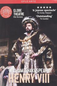 Henry VIII – Live at Shakespeare’s Globe 2010 one on netflix