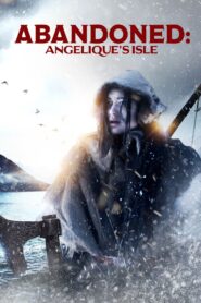 Abandoned: Angelique’s Isle 2018 one on netflix