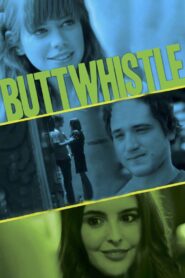 Buttwhistle 2014 one on netflix