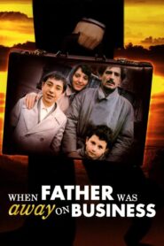 When Father Was Away on Business 1985 one on netflix
