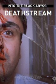 Into the Black Abyss: Deathstream 2022 one on netflix
