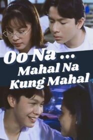 Oo Na… Mahal Na Kung Mahal 1999 one on netflix
