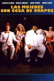 Las mujeres son cosa de guapos 1981 one on netflix