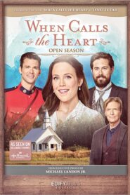 When Calls the Heart: Open Season 2021 one on netflix