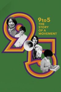9to5: The Story of a Movement 2020 one on netflix
