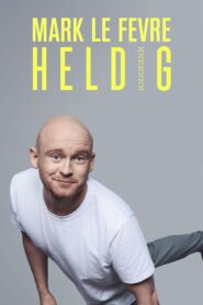 Mark Lé Fevre: Heldig 2022 one on netflix