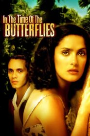 In the Time of the Butterflies 2001 one on netflix