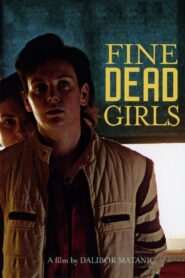 Fine Dead Girls 2002 one on netflix