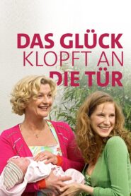 Das Glück klopft an die Tür 2006 one on netflix