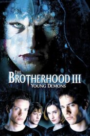 The Brotherhood III: Young Demons 2003 one on netflix