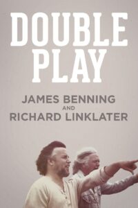 Double Play: James Benning and Richard Linklater 2013 one on netflix