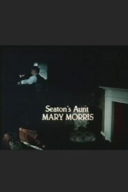 Seaton’s Aunt 1983 one on netflix