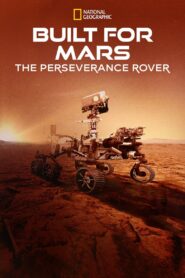 Built for Mars: The Perseverance Rover 2021 one on netflix