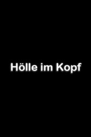 Hölle im Kopf 2005 one on netflix