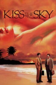 Kiss the Sky 1998 one on netflix