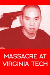 Massacre at Virginia Tech 2008 one on netflix
