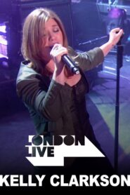 Kelly Clarkson: London Live 2009 one on netflix