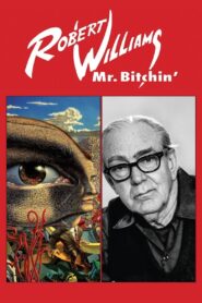 Robert Williams Mr. Bitchin’ 2013 one on netflix