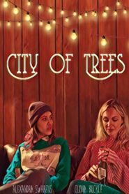City of Trees 2019 one on netflix