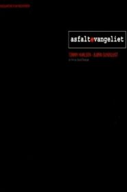 Asfaltevangeliet 2004 one on netflix