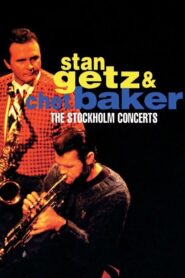 Stan Getz & Chet Baker: Live in Stockholm 1983 2009 one on netflix