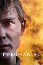 Pyromaniac 2016 one on netflix