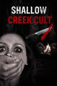 Shallow Creek Cult 2013 one on netflix