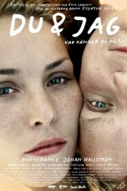 Du & jag 2006 one on netflix