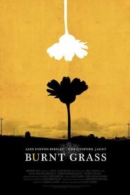 Burnt Grass 2014 one on netflix