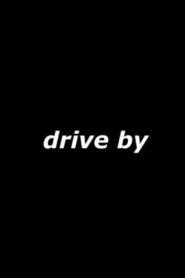 Drive By 2002 one on netflix