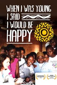 When I Was Young I Said I Would Be Happy 2016 one on netflix
