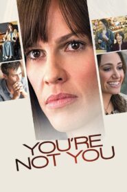 You’re Not You 2014 one on netflix