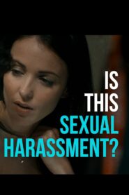 Is This Sexual Harassment? 2019 one on netflix