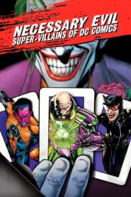 Necessary Evil: Super-Villains of DC Comics 2013 one on netflix
