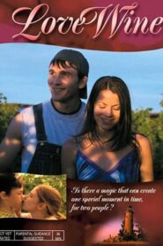 Love Wine 2005 one on netflix
