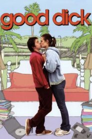 Good Dick 2008 one on netflix