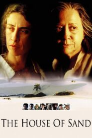 The House of Sand 2005 one on netflix