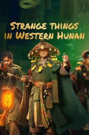 Strange Case in Western Hunan 2023 one on netflix