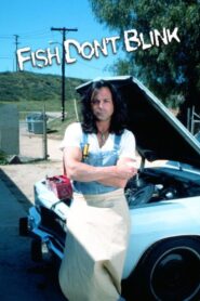 Fish Don’t Blink 2002 one on netflix