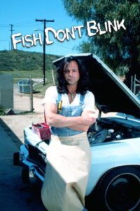 Fish Don’t Blink 2002 one on netflix