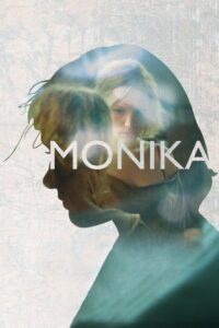 Monika 2011 one on netflix