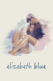 Elizabeth Blue 2017 one on netflix
