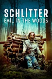 Schlitter: Evil in the Woods 2023 one on netflix