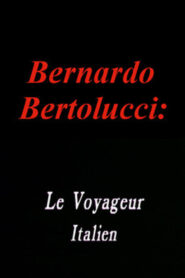 Bernardo Bertolucci: The Italian Traveler 1987 one on netflix