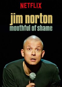 Jim Norton: Mouthful of Shame 2017 one on netflix