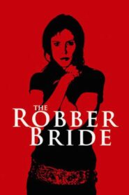 The Robber Bride 2007 one on netflix