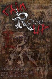 Cain Rose Up 2010 one on netflix