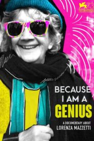 Because I Am a Genius! Lorenza Mazzetti 2016 one on netflix